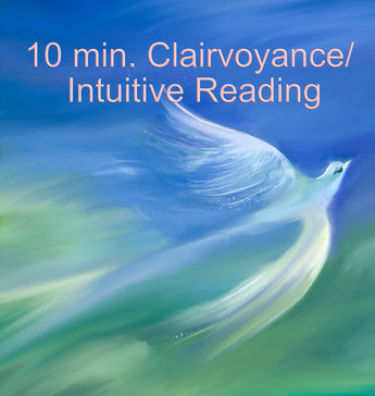 10 min clairvoyance/ intuitive reading